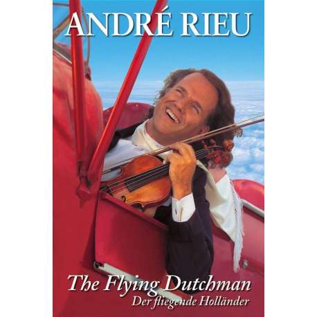 Andre Rieu - Flying Dutchman