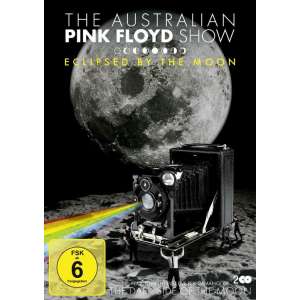 Australian Pink Floyd Show - Eclipsed By The Moon