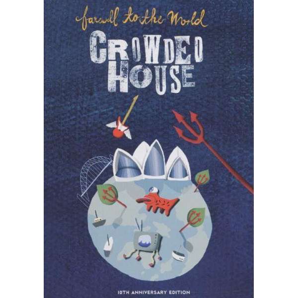 Crowded House - Farewell To The World
