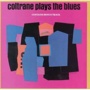 Coltrane Plays The Blues