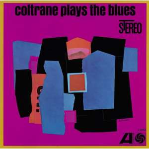 Coltrane Plays The Blues