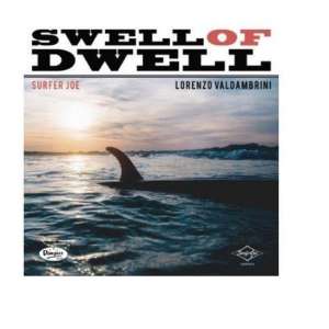 Swell Of Dwell