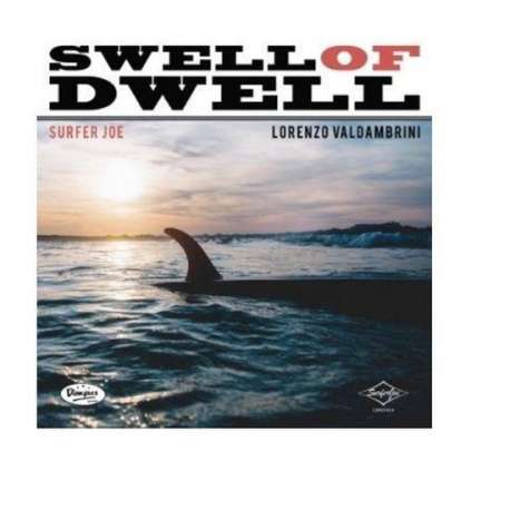 Swell Of Dwell