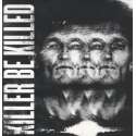 Killer Be Killed