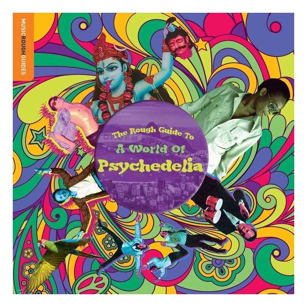 A World Of Psychedelia. The Rough Guide