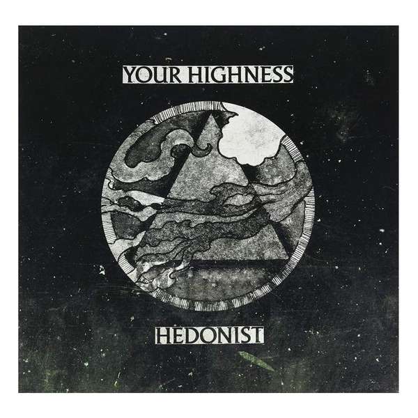 Your Higness/Hedonist