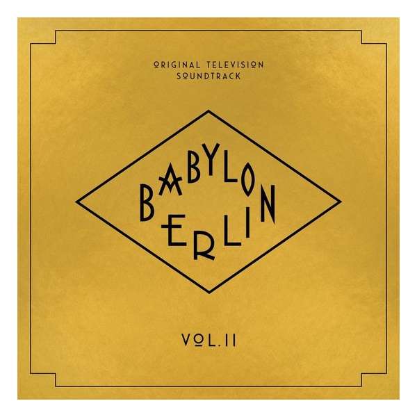 Babylon Berlin: Original Television Soundtrack Vol